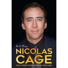 Nicolas Cage - Hollywood nyughatatlan csillaga  -  Londoni Készleten